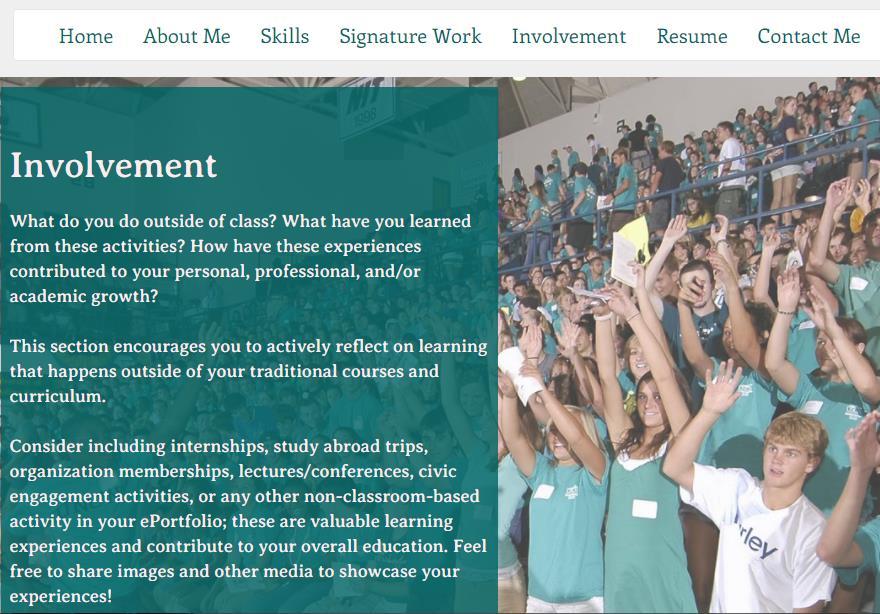 Next you will see the Involvement page: The involvement page is where you can showcase what you like to do outside of your academics.