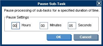 15. In the Pause Sub-Task dialog, set the pause duration to 5 seconds and click OK. Figure 8. Pause Sub-Task editor 16.