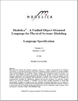 What is Modelica? A language for modeling of complex cyber-physical systems i.e., Modelica is not a tool Free, open language specification: Available at: www.modelica.
