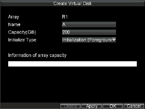 Figure 19. Create Virtual Disk 5. Edit the name of virtual disk and set the capacity. Note: At least 100GB capacity must be configured for each virtual disk.