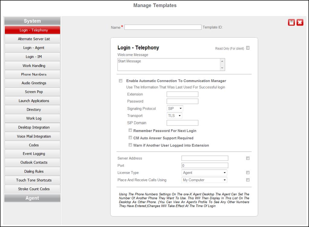 Note: If you have logged on to the Avaya Control Manager one-x Web interface for the first time, the system only displays the default template. 3. Click the Add button.