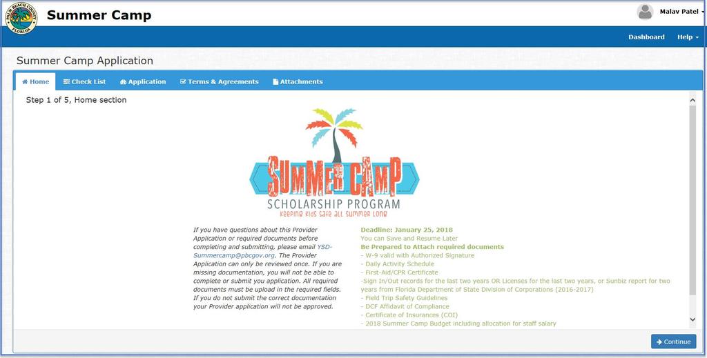 Summer Camp Application 1. The application process contains five tabs a. Home b. Checklist c. Application d. Terms and Agreements e. Attachments 2.