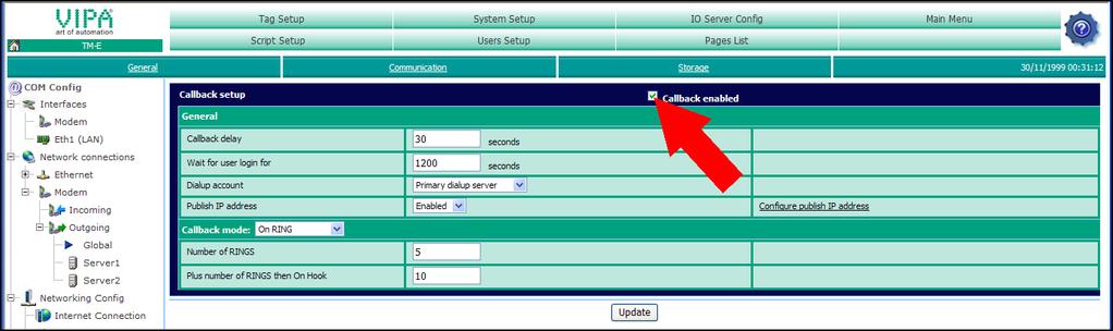 be entered if secure authentication was activated in the dial-up server configuration. Activation of the Callback To activate the Callback open the page "Communication" at "System setup.