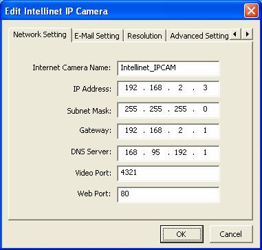 Network Setting Internet Camera Name The default camera name is Intellinet_IPCAM. It is recommended to name a meaningful name for the camera.