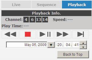Play by specific time If you know when a recording was taken place, you may