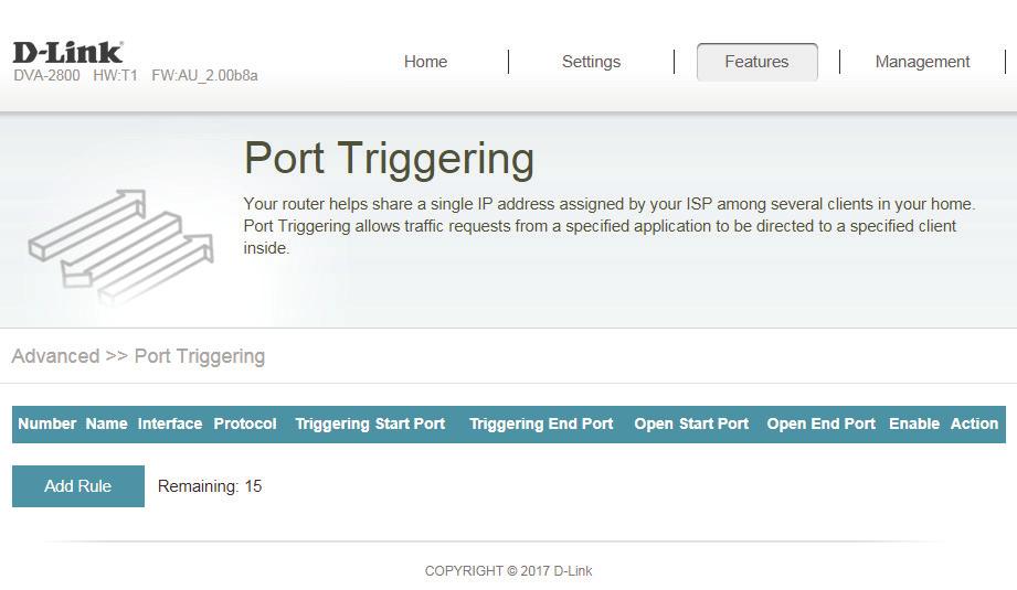 Section 4 - Configuration Port Triggering Port forwarding allows you to specify a port or range of ports to open for specific devices on the network.