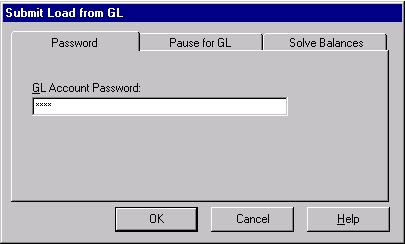 Loading Financial Data Entering your password In the Password tab of the Submit Load from GL dialog box, type in your General Ledger account password.