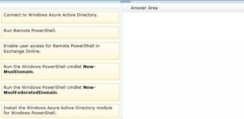 from the list of actions to the answer area and arrange