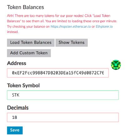 MY STK TOKEN BALANCE Go to the View Wallet Info tab and unlock your account, or choose the View with Address Only method and click on Add Custom Token: In the Address field fill