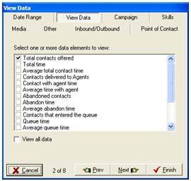 6. The View Data tab opens: 7. Click the specific data you want generated for the report, or if you want to view all data, click the View all data check box.