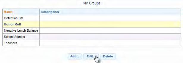 Modifying an Existing Intouch Call Group To modify an existing call group, you must first select (click) on a call group, which will highlight the group. Then click Edit.
