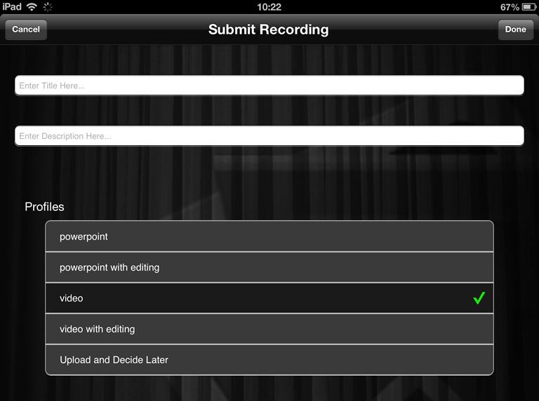 Step 7 On the Submit Recording screen enter a title and description for your recording and under Profiles choose the profile type you wish to submit.
