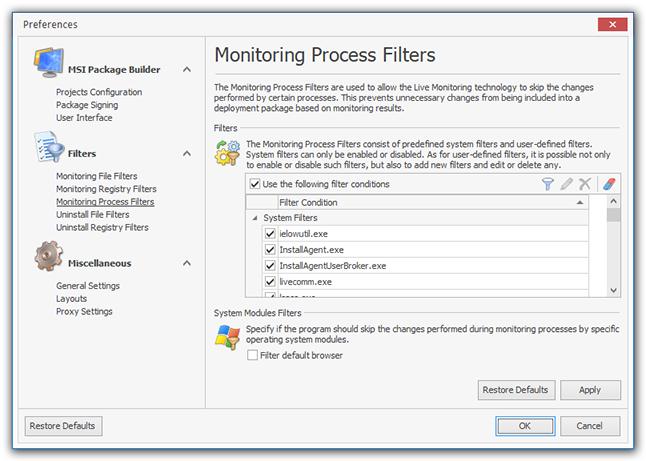 Program Preferences Monitoring Processes Filters Page The Monitoring Process Filters are used to allow the Live Monitoring technology to skip the changes performed by certain processes.