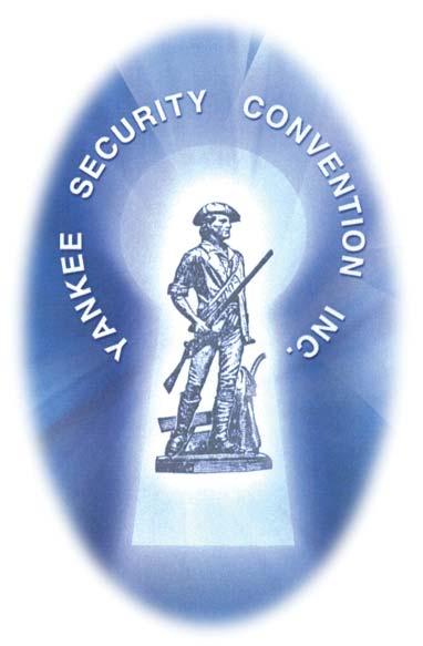 Upcoming Shows & Events Yankee Security Convention, Inc. November 2-6, 2005 The Sturbridge Host Hotel, Sturbridge, MA The largest gathering of locksmith and industry professionals in New England.