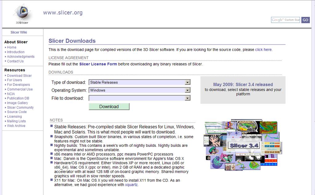 Download Slicer3.6 Slicer3 is under active development by the medical research community.