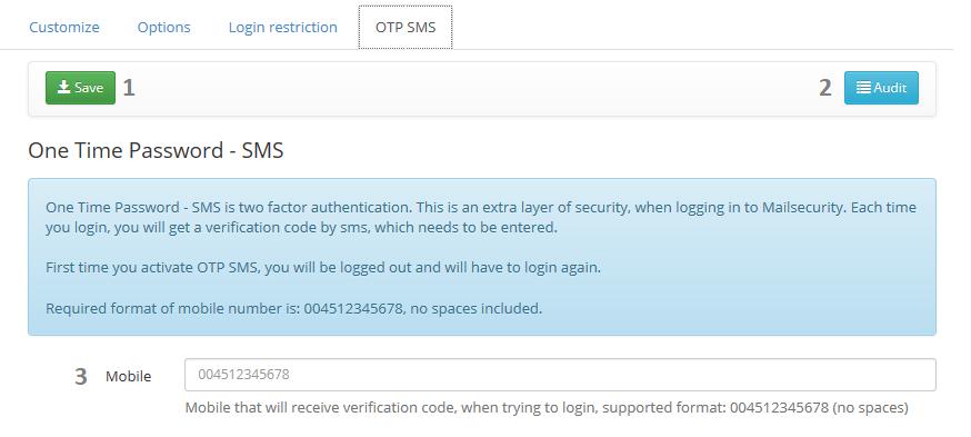 Interface Settings OTP SMS This will allow you to enable 2-factor authentication for your admin user. Note: This could render your partner unable to access your account.