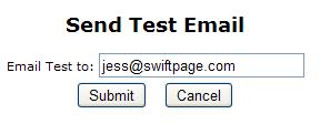 9. Click Send Test t send a single test email. As in number 6, abve, a persnal message screen will appear if applicable.