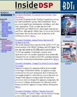com Inside DSP newsletter and quarterly reports Benchmark scores for dozens of processors Pocket Guide to Processors for DSP Basic stats on over 40 processors Articles,