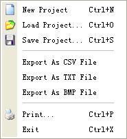 File New Project: Load Project: Save Project: Export As CSV File: Export As TXT File: Export As BMP File: Print : Exit: Create a new project Open an exist project