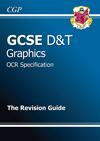 DESIGN TECHNOLOGY 978 1847623553 TGRR42 CGP GCSE Design & Technology Graphics OCR Revision