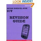 2 Revise Edexcel: Edexcel GCSE ICT Revision Guide Publisher: Edexcel