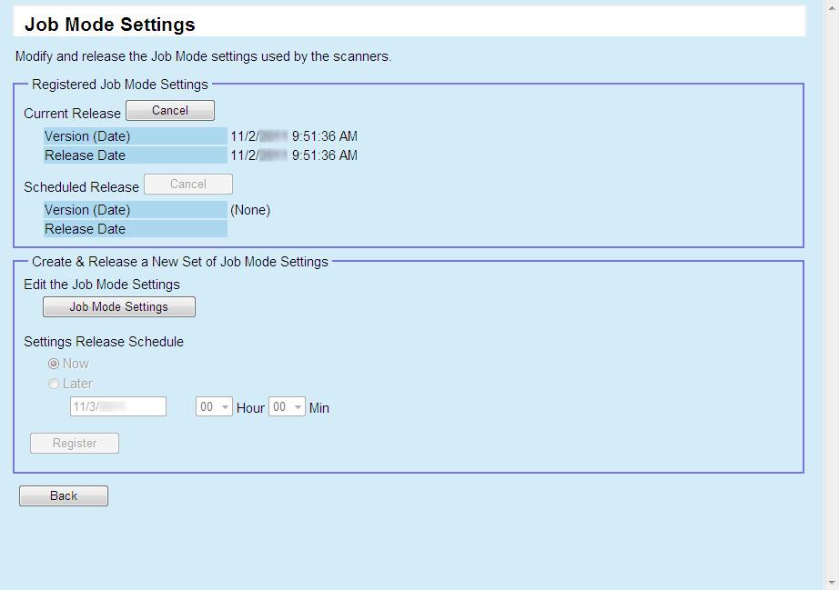 Chapter 3 Server Setting the Job Mode In the Scanner Console window, the job mode can be set by registering a new job mode and setting a release schedule.