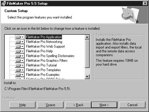 Installing FileMaker Pro in Windows 9 11. If you chose a Complete installation, go to Step 13. If you chose a Custom installation, you see the Custom Setup panel. 12.