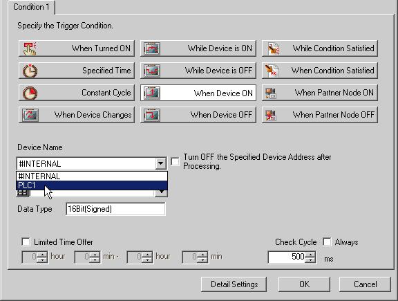 5) Click the [When Device ON] button in the [Condition 1] tab and select "PLC1"