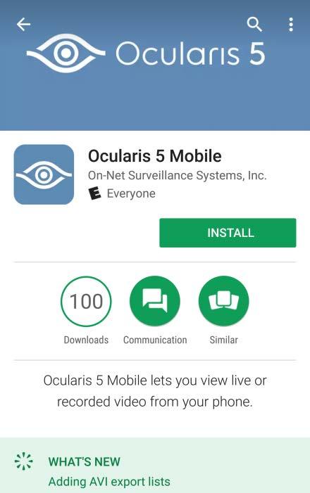Installing Ocularis Media Server Ocularis Installation & Licensing Guide Tap Install to install the Ocularis 5 Mobile app on the Android