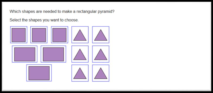Question 10 Benchmark: 5.3.1.1 Describe and classify three-dimensional figures including cubes, prisms and pyramids by the number of edges, faces or vertices as well as the types of faces.