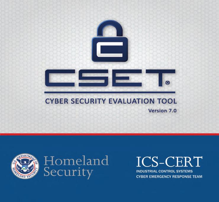 CSET provides a systematic, disciplined, and repeatable approach for evaluating an organization s security posture. ICS-CERT released two new versions of the CSET tool in 215: CSET 6.