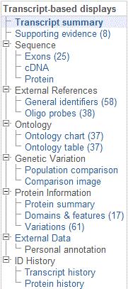 You can now view specific features of the transcript using the menu to access sequence, variation, protein, oligo probes, ontologies and evidence.
