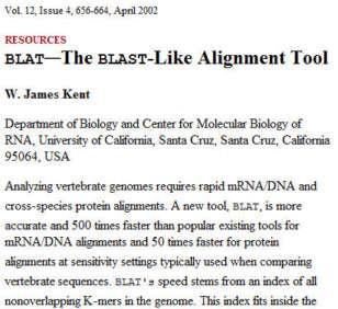 documentation and publication for details Kent, WJ. Genome Res. 2002.