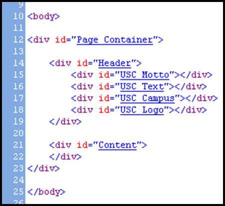 Create the div containers shown below. These are the opening and closing div tags for Page_Container. Both the Header and Content div containers are nested within the Page_Container div.