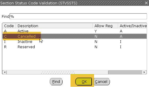 18. Click the Search Arrow in the Status field to change the Status code. 19. Click the Cancelled code in the Section Status Code Validation Dialog box. 20.