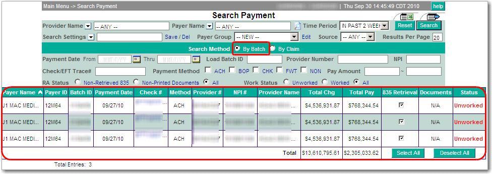 ERA Status (Retrieval) select the appropriate radio button: Vision - Payment Manager Integration Guide Non-Retrieved 835 -displays 835s that have not been downloaded into payment posting files.