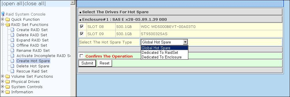 5.2.7 Create Hot Spare When you choose the Create Hot Spare option in the Raid Set Function, all unused (non Raid Set member) disk drives in the subsystem appear.