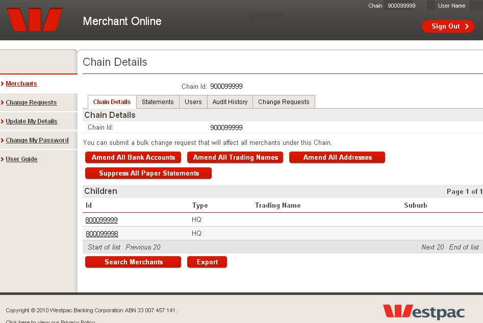 4 Chain and Headquarters If your merchant facility is linked to a Chain or Headquarter number you can request a login for that Chain and/or Headquarter.