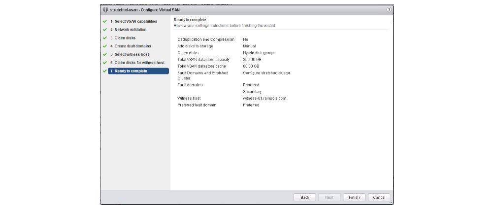 Create Step 8 Complete Review the vsan Stretched Cluster configuration for accuracy and click Finish. 12.