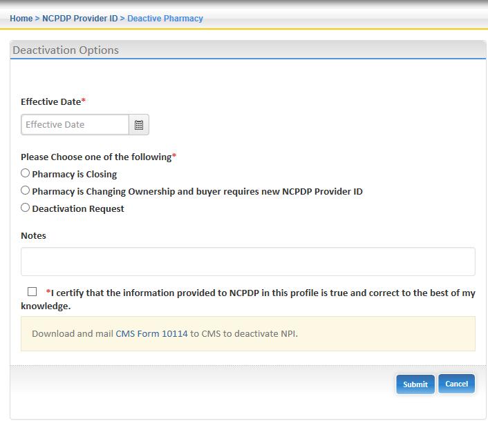 6.0 Deactivate an NCPCP Provider ID Pharmacy Profile Deactivate an NCPDP Provider ID if you are closing your pharmacy, changing ownership and the buyer requires a new NCPDP Provider ID, or you simply