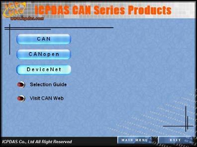 For the advanced application, users can refer to the basic demo programs to develop the customized DeviceNet master application.