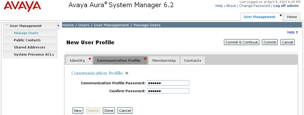 Select the Communication Profile tab and configure the following fields: Communication Profile Password: Confirm Password: