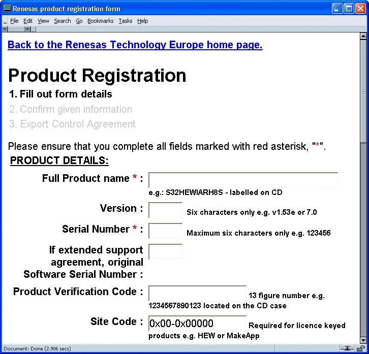 You can register by selecting Register online from the Start Menu group installed by HEW: This will launch our online Product Registration Form and automatically populate the Site Code field for you.