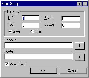 4. Editor To set up the page margins 1. Select [File -> Page Setup]. The Page Setup dialog box opens. 2. Enter the width of the margins required into the Left, Right, Top and Bottom fields. 3.