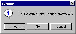 13. Map To exit the edit mode 1. Right-click within the left pane to open a pop-up menu. 2. Select Section Edit Mode. 3. The confirmation dialog box shown below opens.