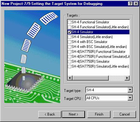 17. Debugging Facility 7. Specify the debugger targets in Step 7. Targets: Sets the debugger targets. Select (by checking) the debugger targets.