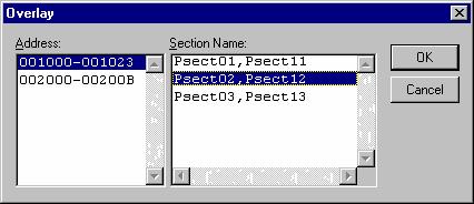 (2) Setting section group When using the Overlay function, the highest-priority section group must be selected in the Overlay dialog box, otherwise the High-performance Embedded Workshop will operate