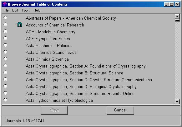 14 Browse Table of Contents Browse Table of Contents Browse Table of Contents allows you to scan a list of more than 1700 key scientific journals covered by the CAS databases.
