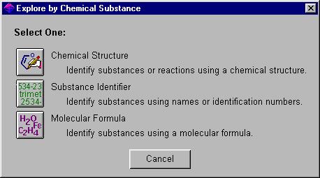 2-4 Chapter 2 Overview Explore by Chemical Substance or Reaction Click the Chemical Substance or Reaction icon from the Explore dialog box to display the Explore by Chemical Substance dialog box.