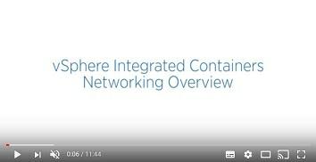 For an overview of Docker networking in general, and an overview of networking with vsphere Integrated Containers in particular, watch the Docker Networking Options and vsphere Integrated Containers